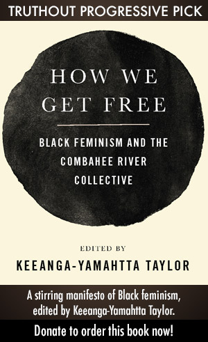 How We Get Free: Black Feminism and the Combahee River Collective