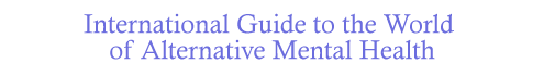 International Guide to the World of Alternative Mental Health