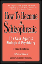 How to Become a Schizophrenic by John Modrow